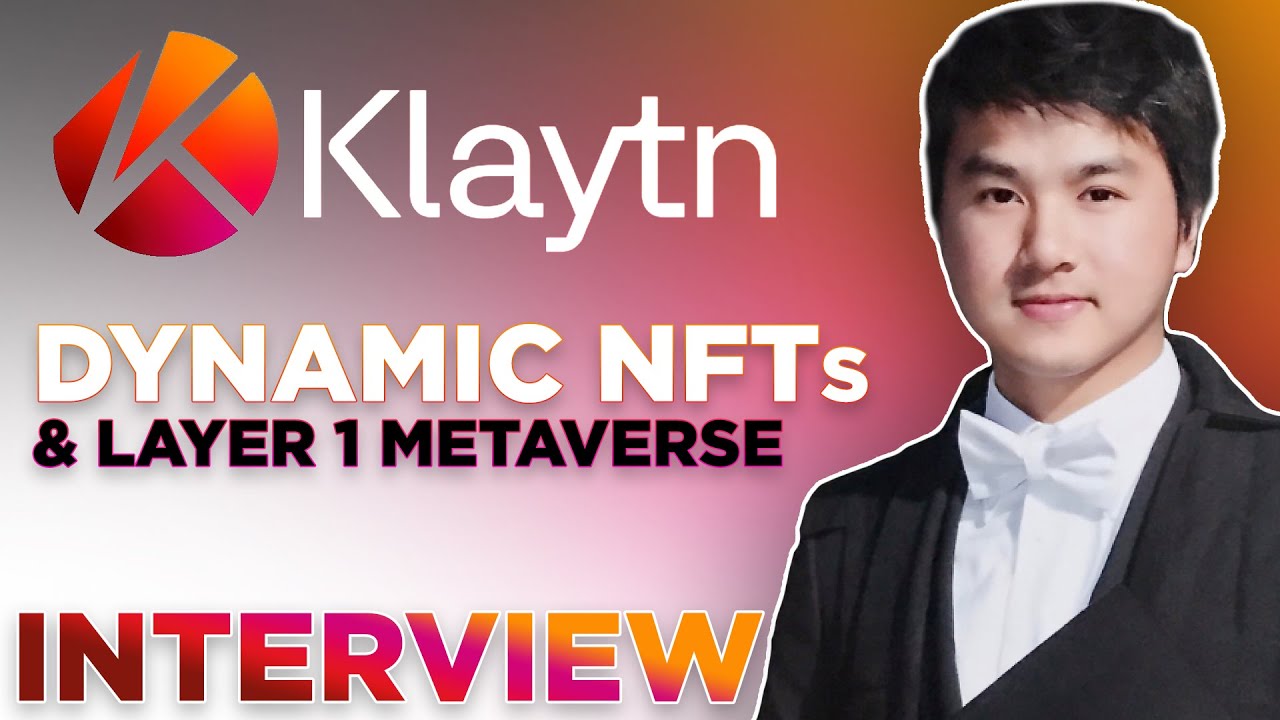 Klaytn interview | Dynamic NFTs & Layer 1 Metaverse