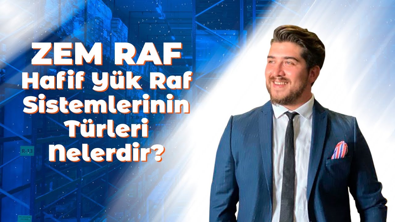 HAFİF YÜK RAF SİSTEMLERİNİN TÜRLERİ NELERDİR?