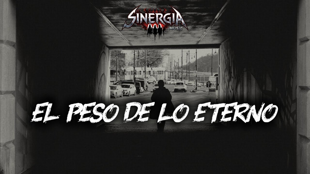 El Peso de lo Eterno - SinergIA Music