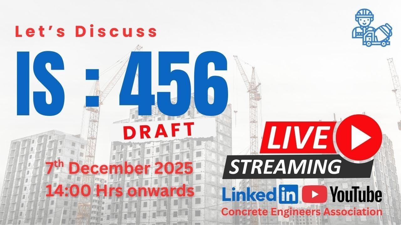 CEA Roundtable | IS 456 Draft (Caluse 7.1) Insights