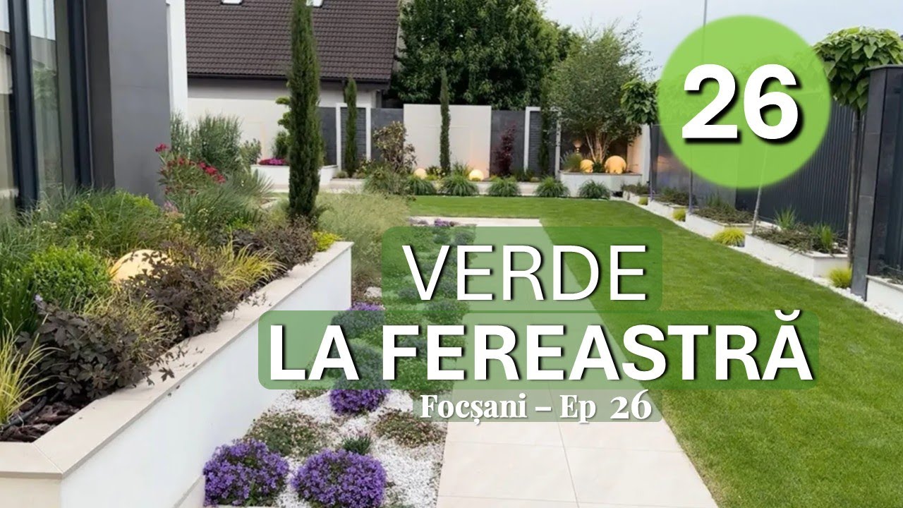 Grădină contemporană cu verde la fereastră, gândită odată cu casa – Ep. 26 GRĂDINI ROMÂNEȘTI