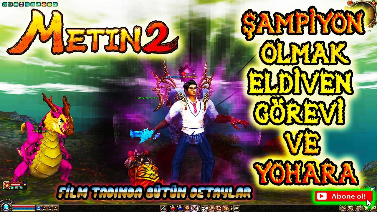 METİN2TR ŞAMPİYONLUK MARATONU - ELDİVEN GÖREVİ VE YOHARA İTEMLERİ - NighTDeViL20