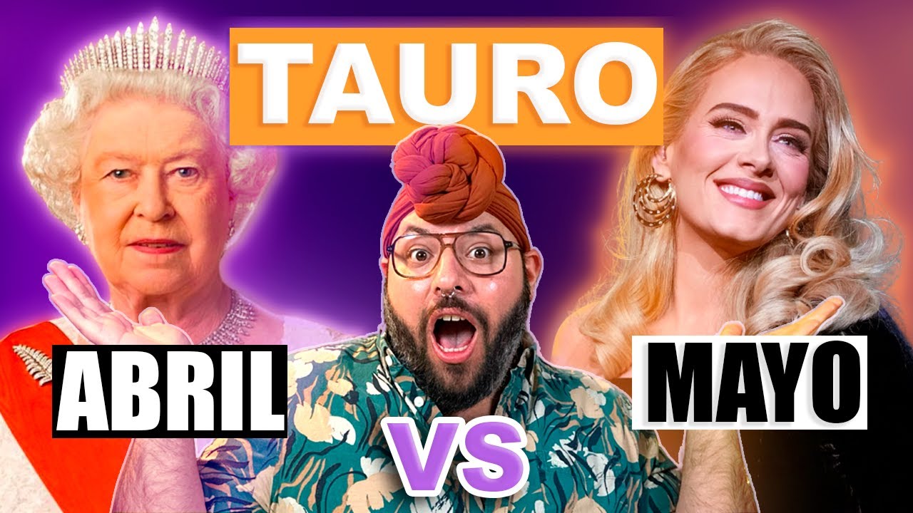 Tauro de Abril vs Tauro de Mayo &iquest;Cu&aacute;l es&nbsp;el&nbsp;MEJOR? Hablemos de los diferentes tipos de Toros