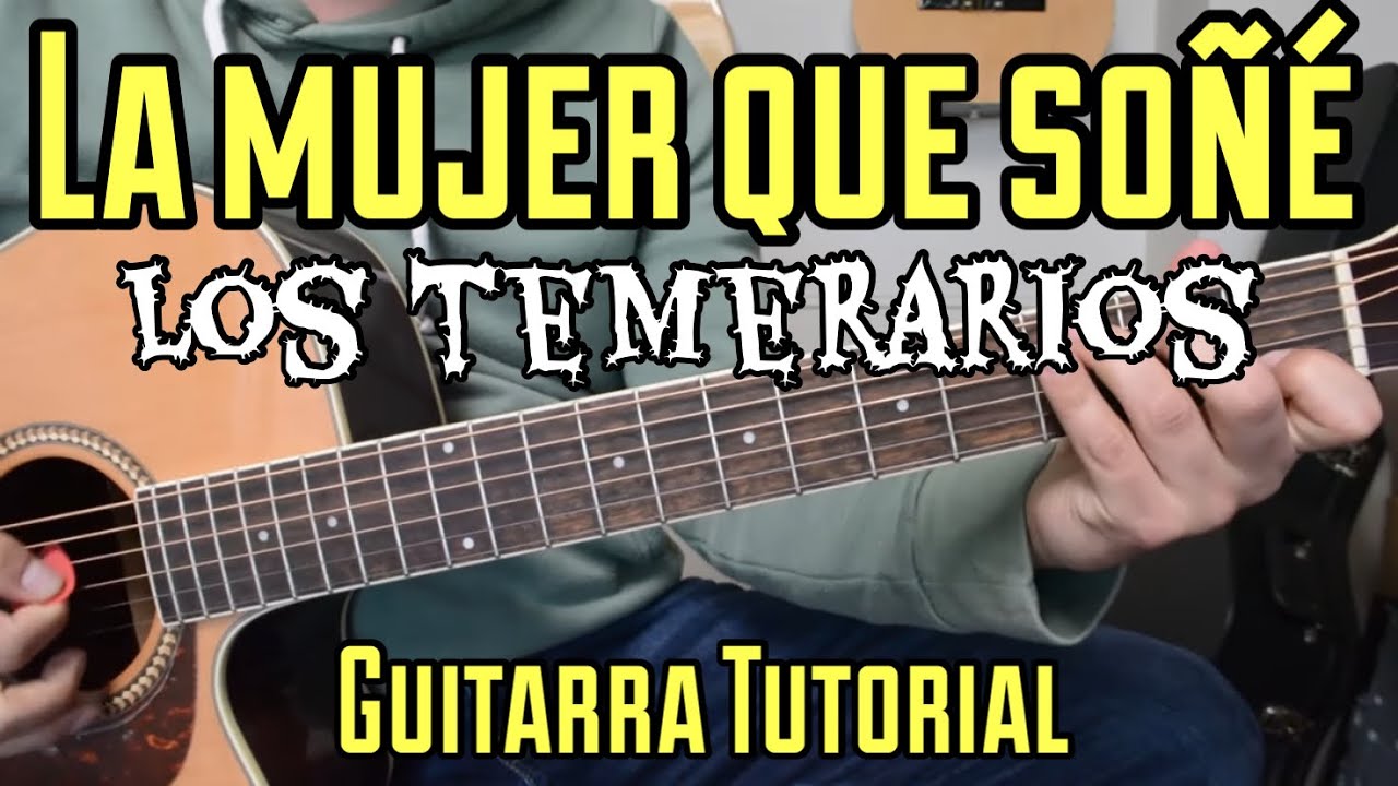 La Mujer Que Soñe - Tutorial de Guitarra (Los Temerarios) Facil