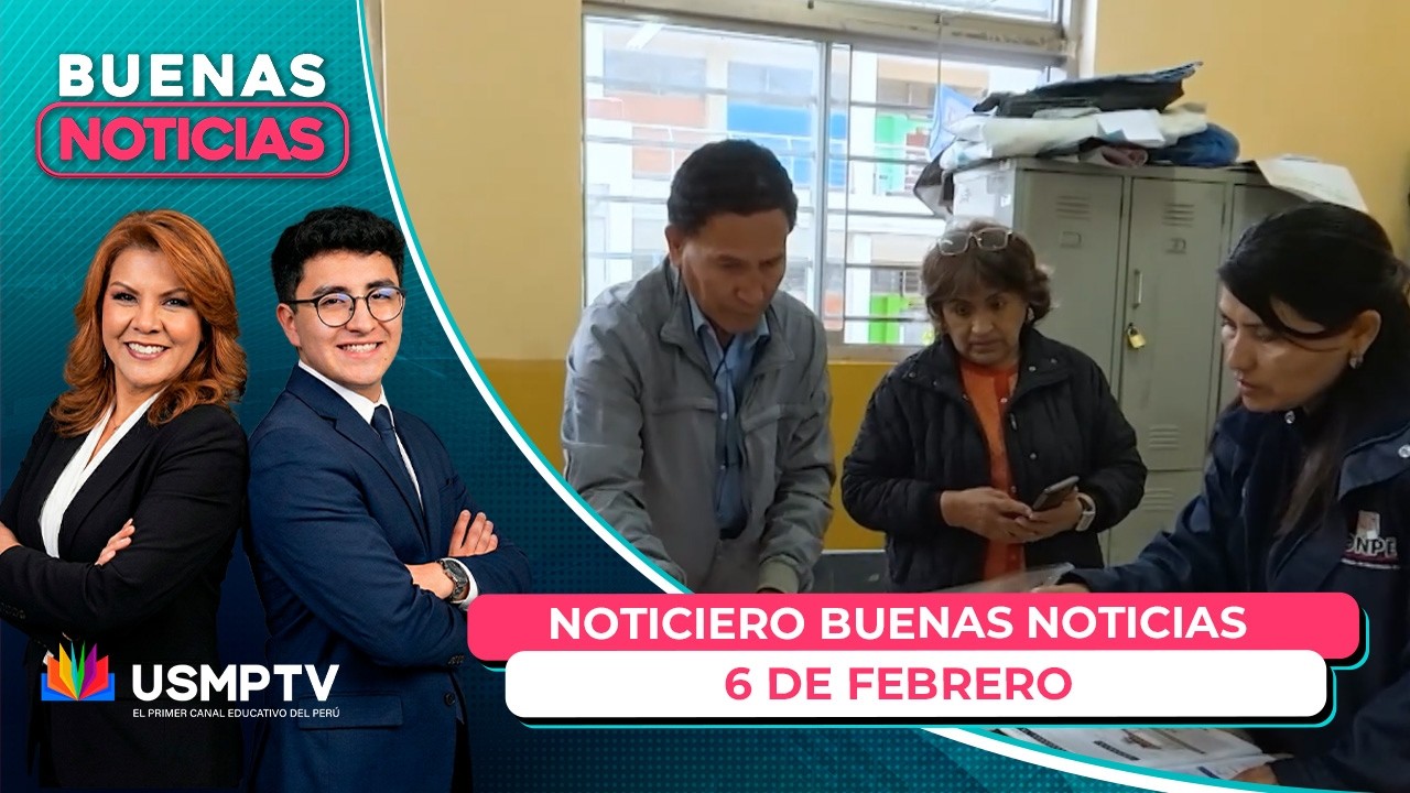 NOTICIERO BUENAS NOTICIAS: TALLERES USMP, MIEMBROS DE MESA, TEXTILERÍA INKAWASI, Y MÁS