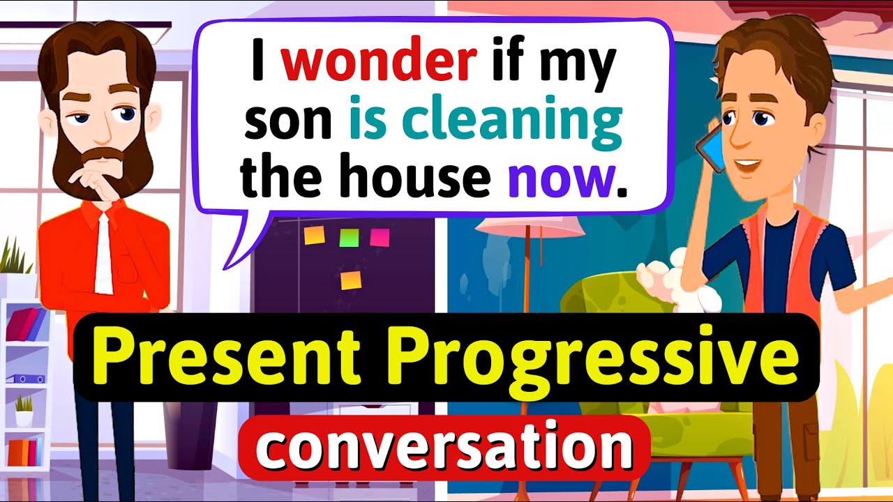 Present Progressive - English Conversation Practice - Improve Speaking Skills