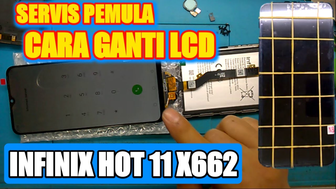 CARA GANTI LCD INFINIX HOT 11 X662‼️ UNTUK PEMULA SAJA