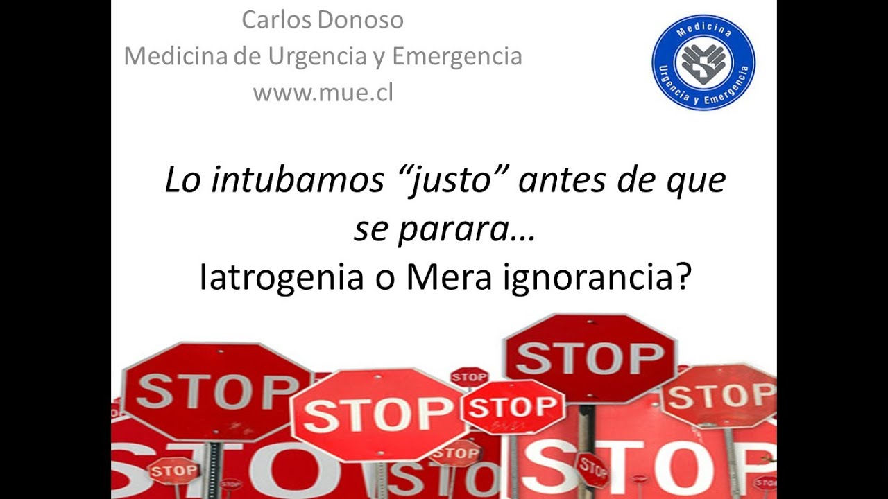 Intubacion oro traqual, justo antes del PCR... Iatrogenia o Mera Ignorancia #FOAMed