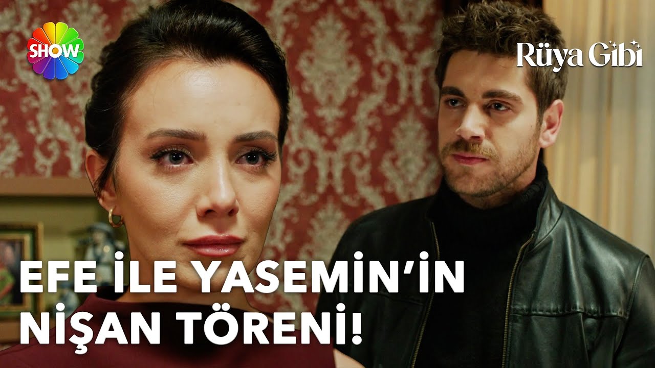 Efe ile Yasemin'in olaylı nişan töreni! | Rüya Gibi 8. Bölüm
