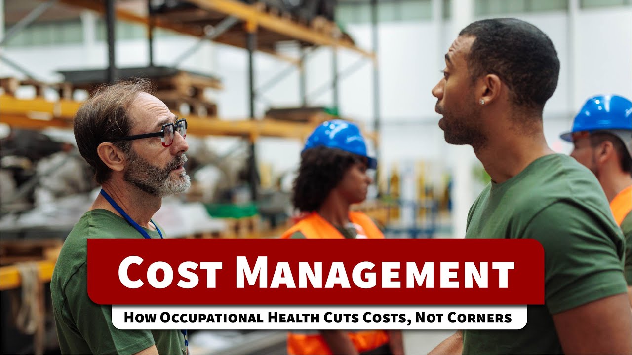 How Occupational Health Helps Employers Control Healthcare and Claim Costs
