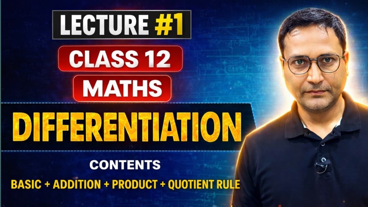Differentiation  | Basic Facts & Rules Of Differentiation | Lecture-1 | Class 12 Maths