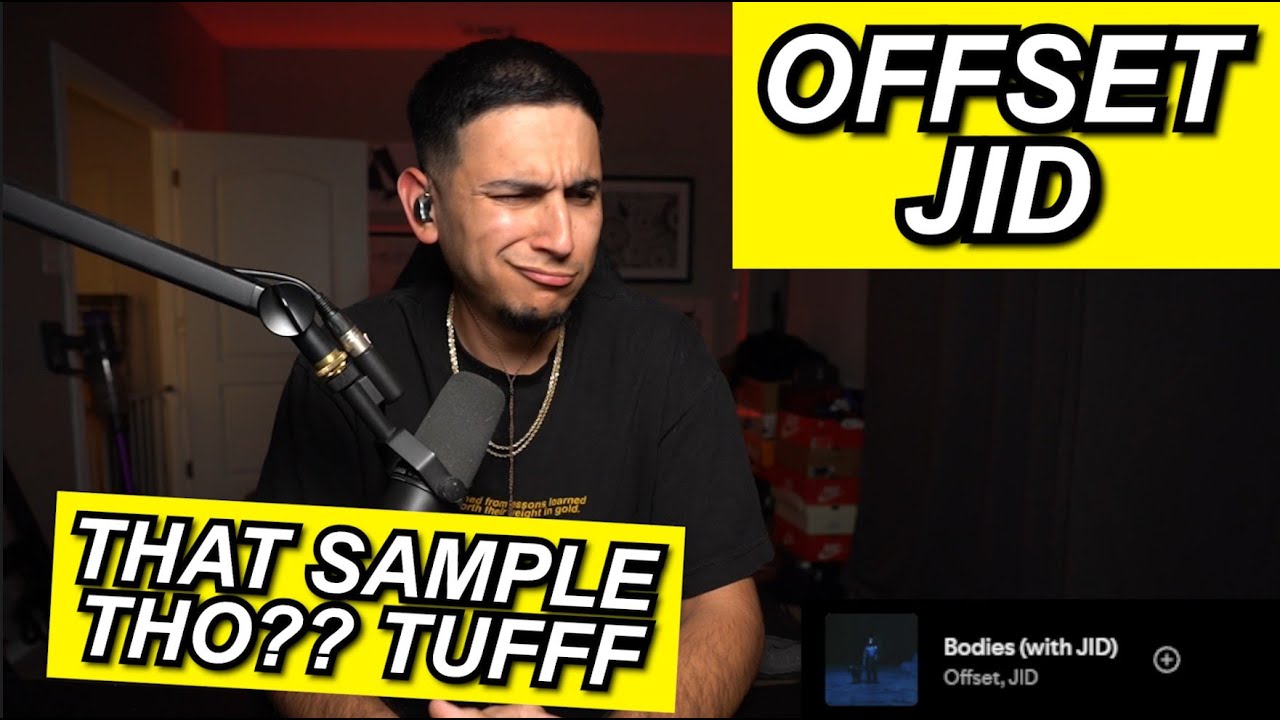OFFSET FT JID 'BODIES' FIRST REACTION. I WASN'T READY LMAO