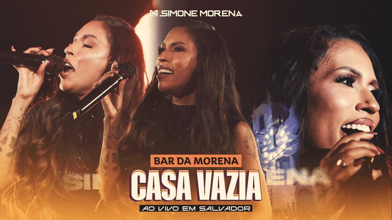 SIMONE MORENA | DVD BAR DA MORENA ( PARTE 4 ) - CASA VAZIA