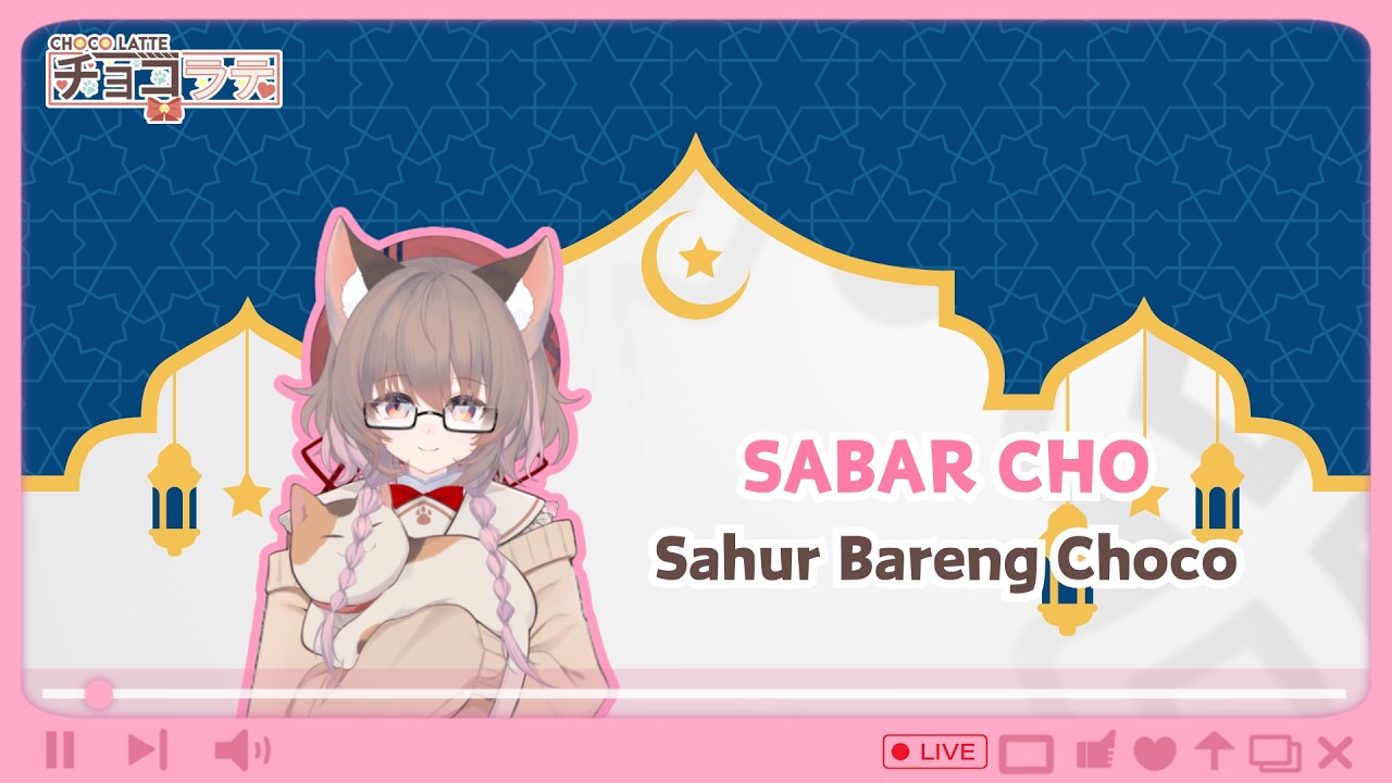 【SABAR CHO - Choco Latte Vtuber】sahur bareng choco, weeww aku bangun