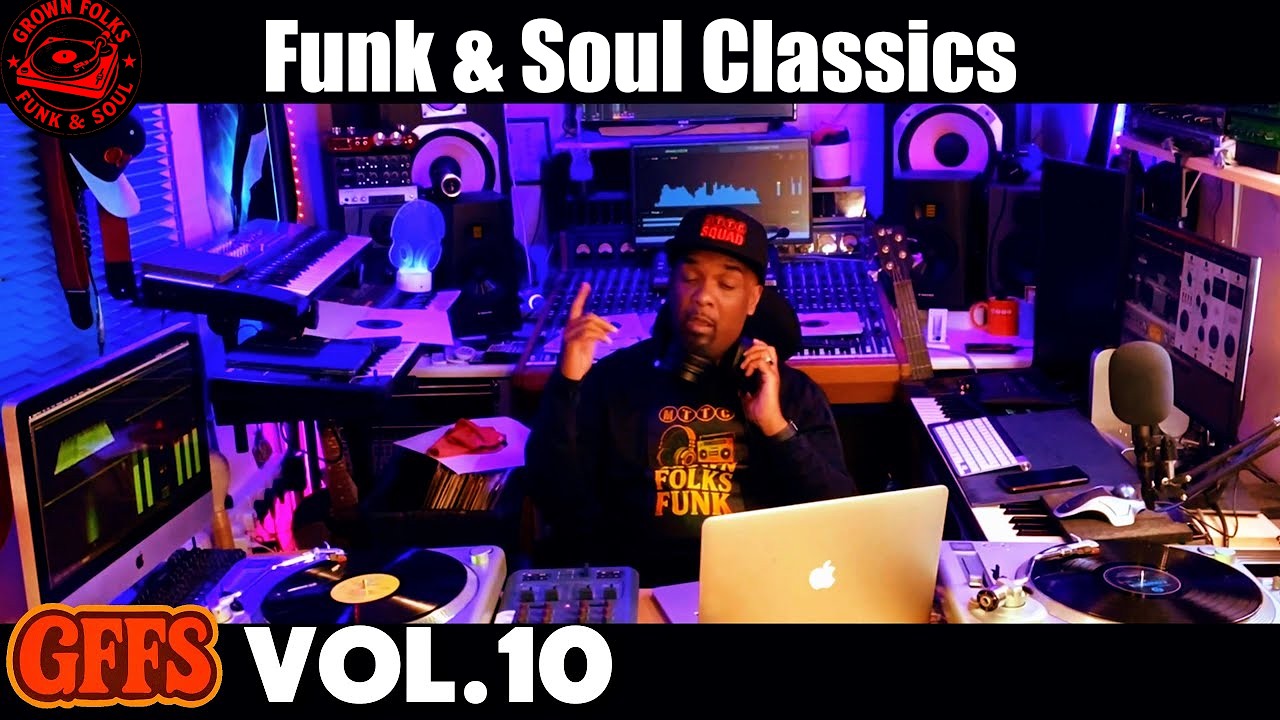 🔥 Grown Folks Funk & Soul Vol. 10 – Smooth Funk & Soul Classics 🔥