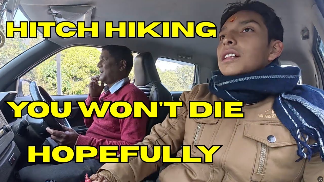 hitch hiking is pretty easy (India addition)