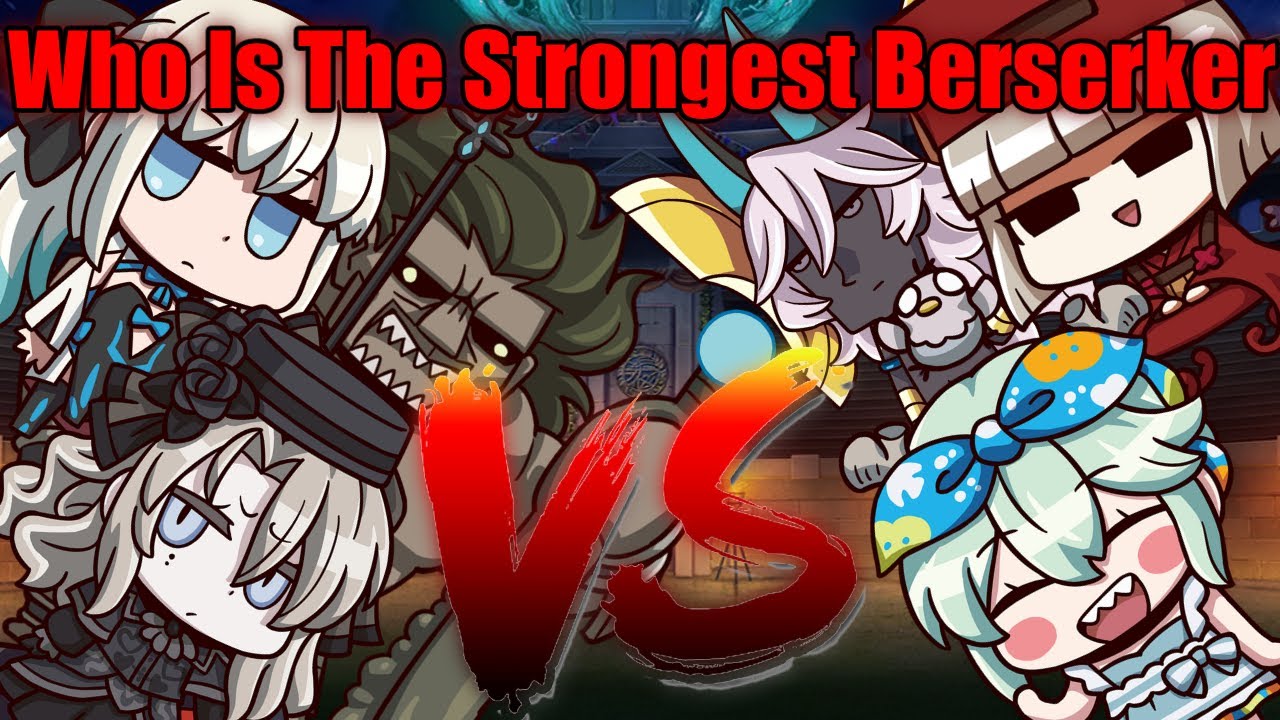 Who  Is The Strongest Berserker