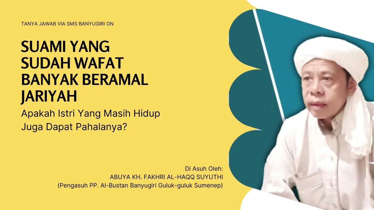 APAKAH ISTRI DAPAT JARIYAHNYA AMAL SUAMI YANG WAFA