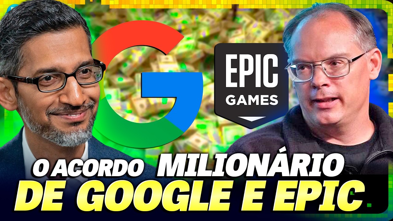 Por que Google e Epic Games fizeram um acordo SECRETO de US$800 milhões