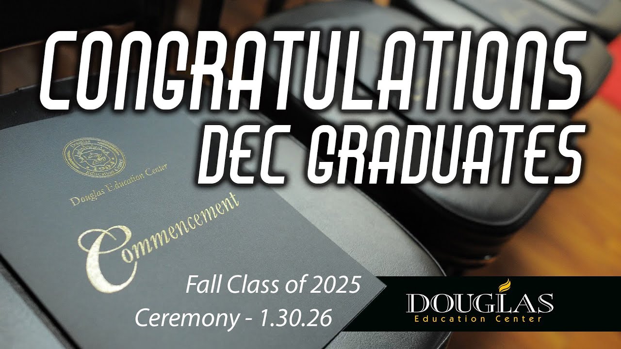Fall 2025 Graduation Ceremony | Douglas Education Center
