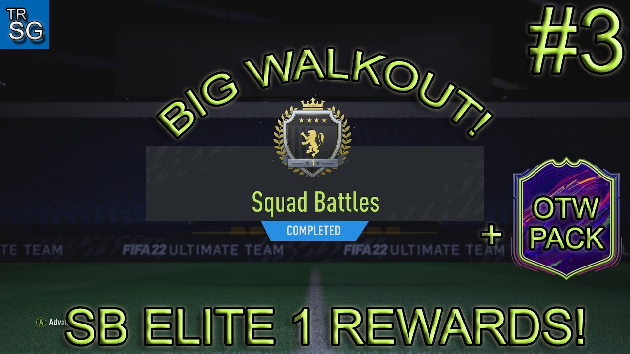 FIFA 22 - ELITE 1 SQUAD BATTLES REWARDS AND ONE TO WATCH PACK (OTW PACK) | *BIG WALKOUT*! #3