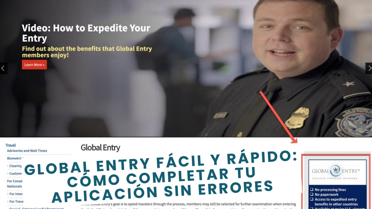 GLOBAL ENTRY: Tutorial Gratis de como paso a paso puedes llenar la aplicación en linea