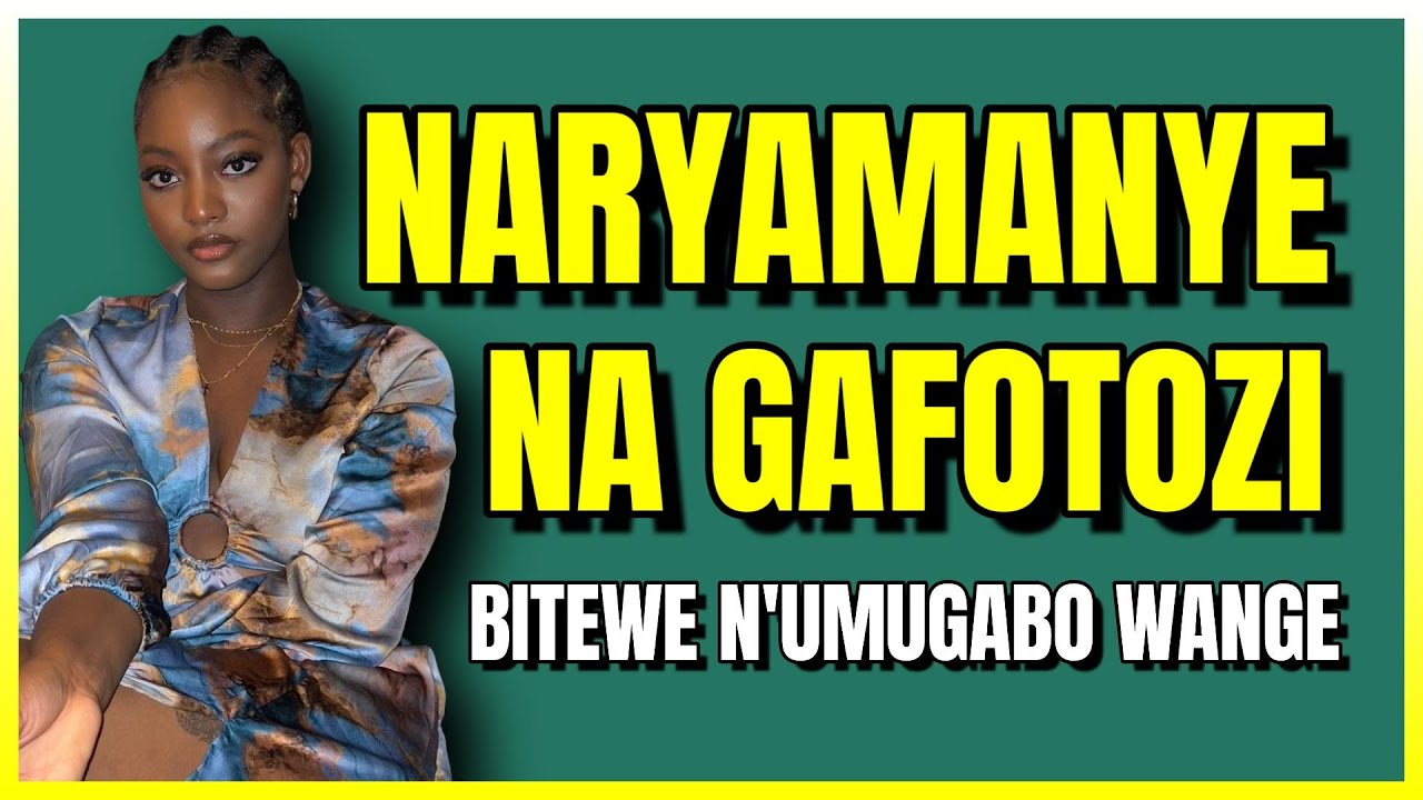 UKO NARONGOWE NA GAFOTOZI KUBERA INGESO Z'UMUGABO WANGE / Twirinde ,Amajwi _ Agasobanuye _ my heart