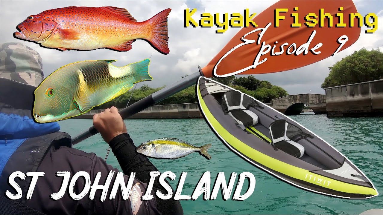 Kayak Fishing Singapore Episode 9 - Multi Species in St John Island using DECATHLON ITIWIT