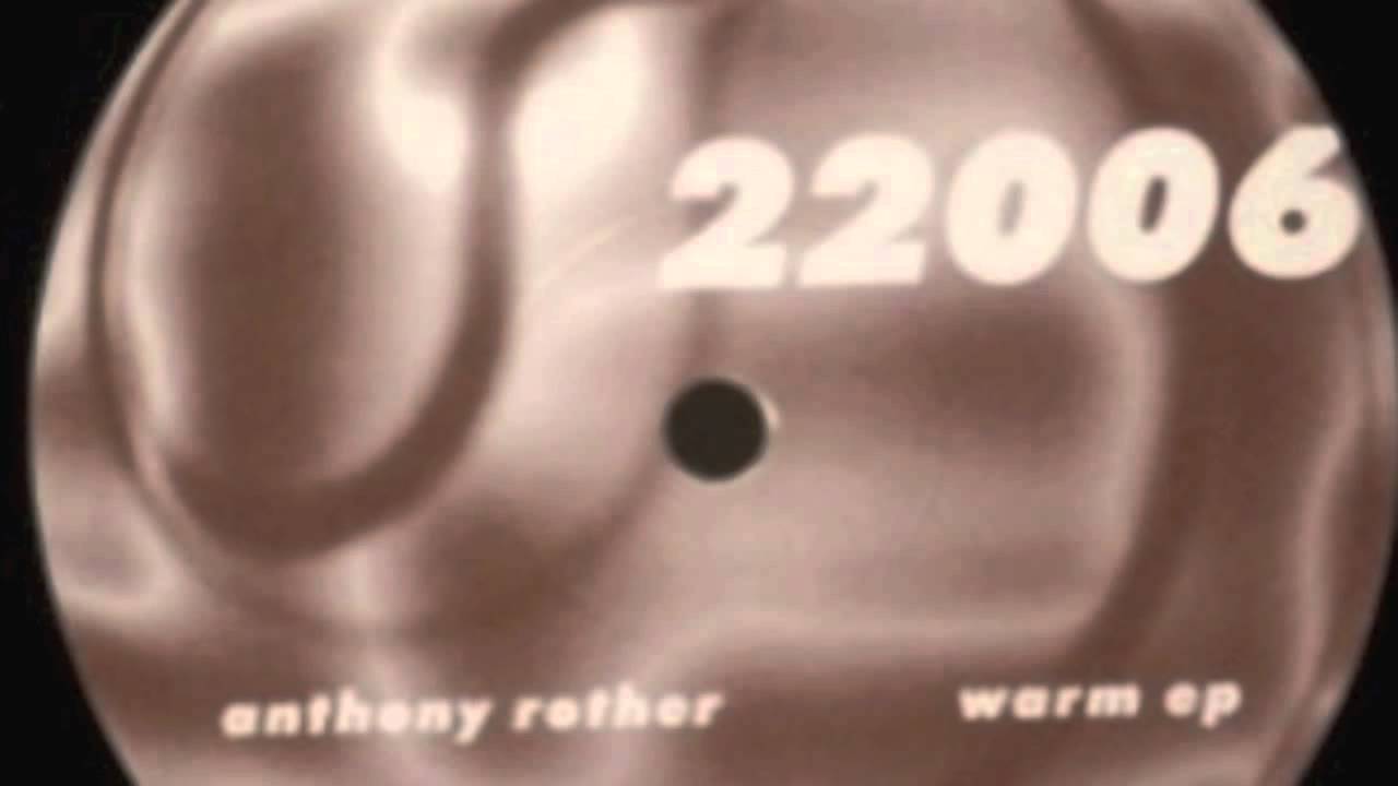 Anthony Rother - Warm EP [B2]