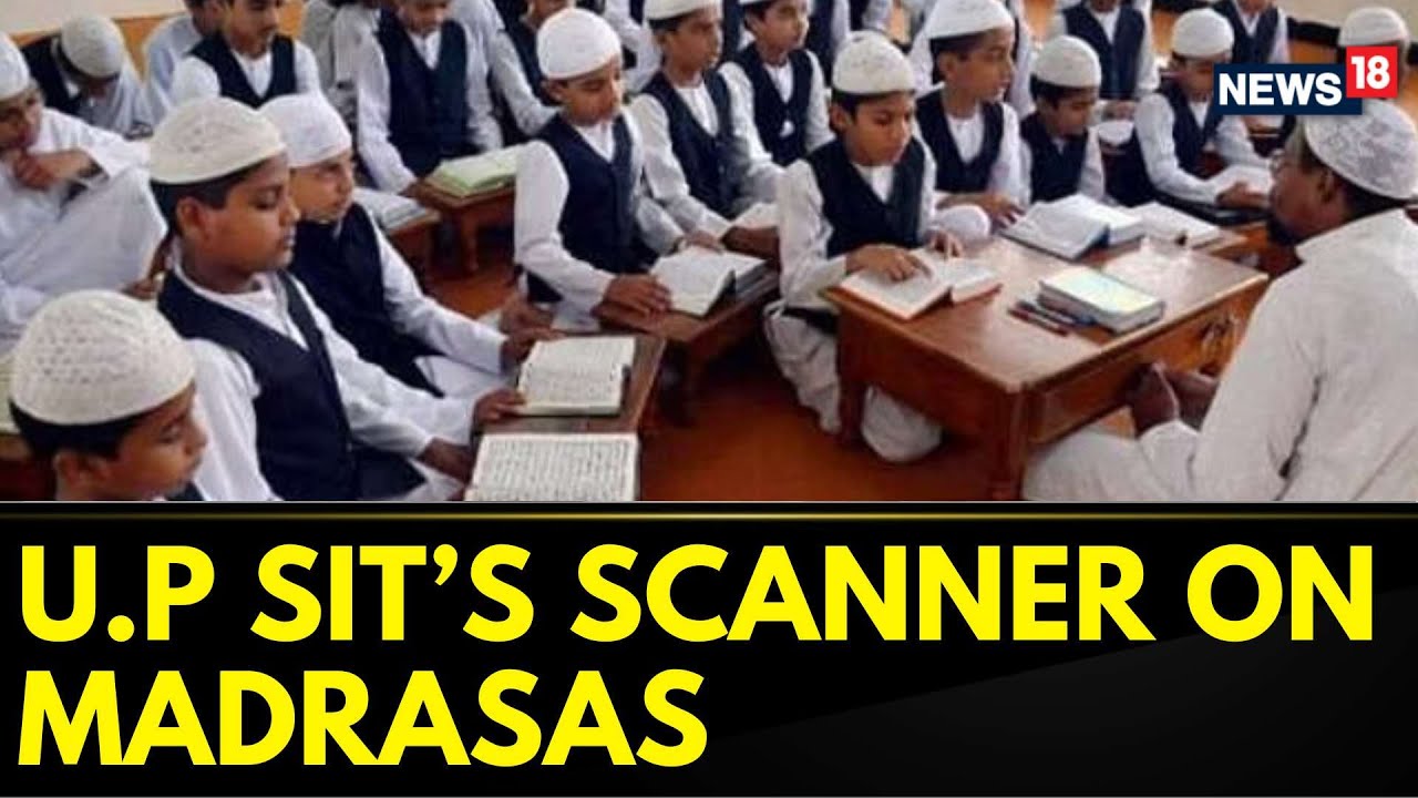 Special Investigation Team Of U.P Police Has Identified 80 Madrasas That Received Foreign Funding