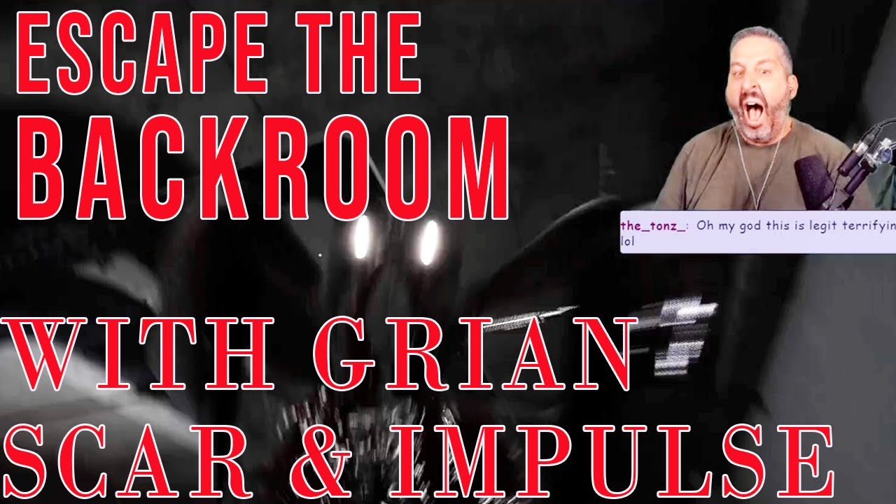 ESCAPE THE BACKROOMS! - With GRIAN, SCAR & IMPULSE