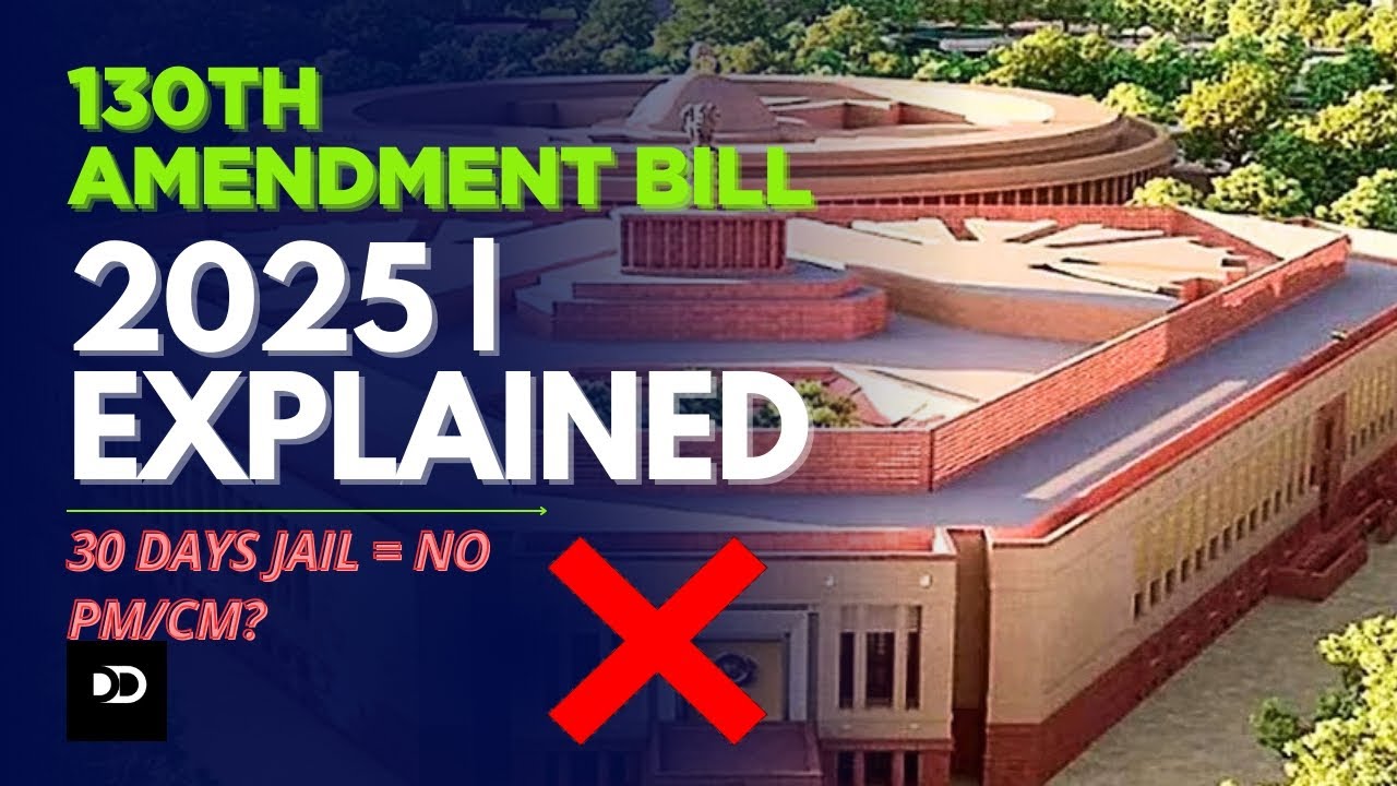 130th Amendment Bill 2025 Explained | 30 Days Jail = No PM/CM?&rdquo; | New bills | Moonson Session