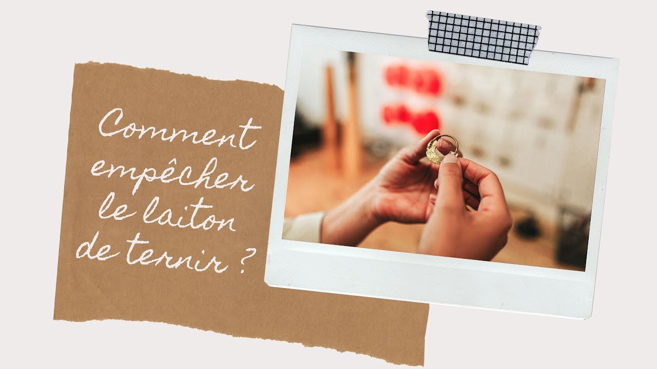 Comment empêcher les bijoux en laiton de s'oxyder et ternir ? (FAQ de l'Avent -  Jour 1)