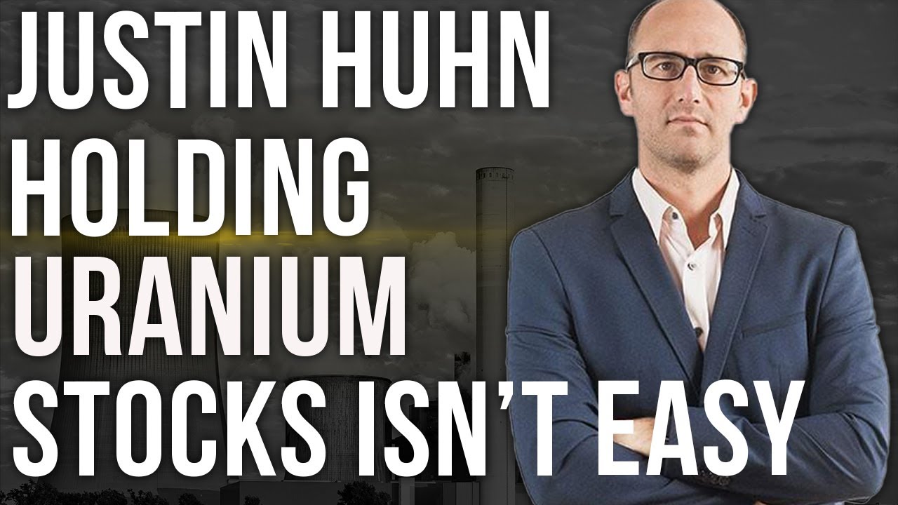 Justin Huhn | Investing in Uranium is Profitable but it Isn&rsquo;t Easy @UraniumInsider