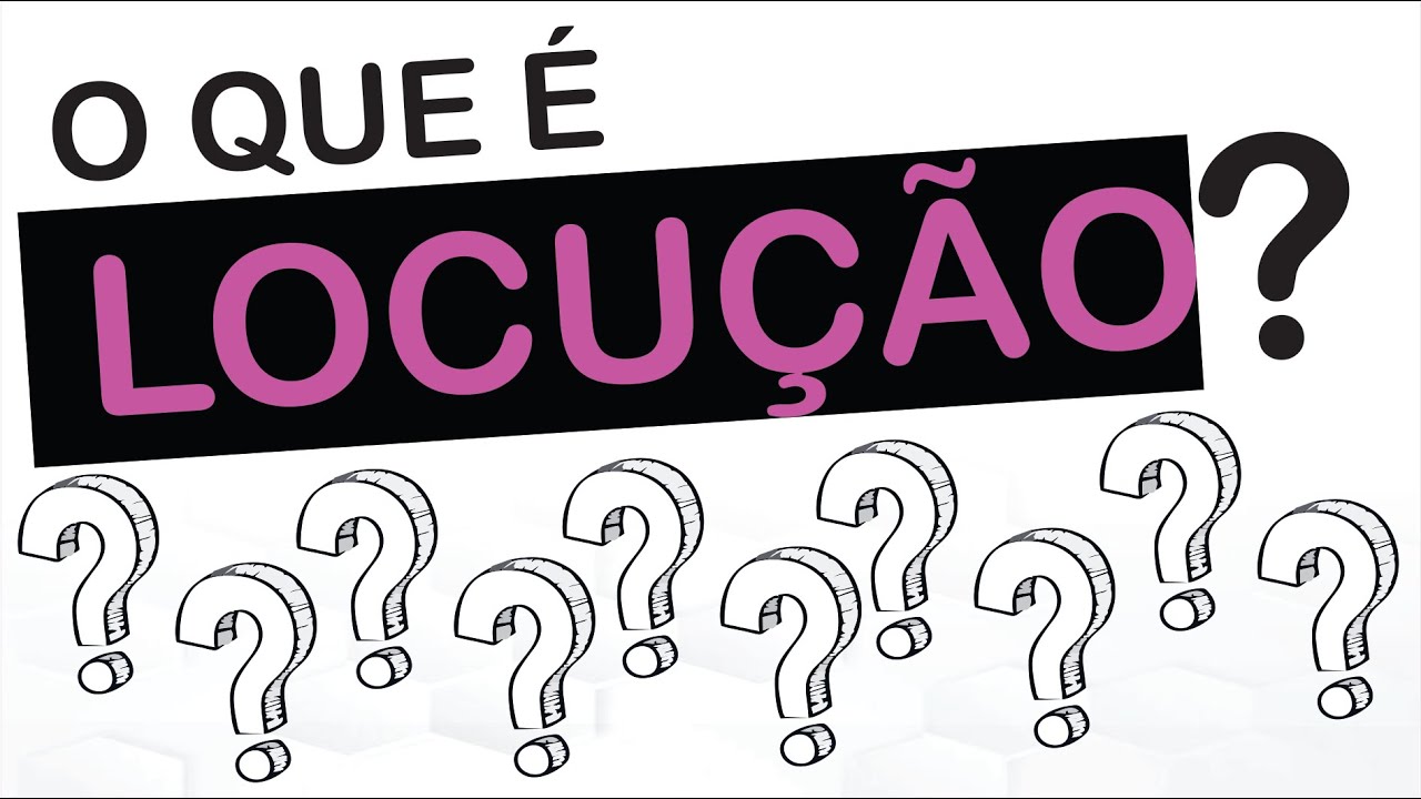 O QUE &Eacute; LOCU&Ccedil;&Atilde;O EM GRAM&Aacute;TICA? &mdash; Dica de escrita
