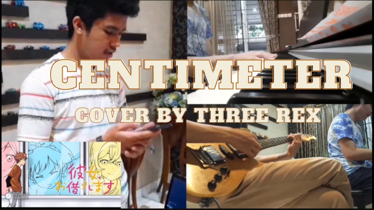 Centimeter - The Peggies「センチメートル」 ( Rent-a-Girlfriend OP ) / Cover by ThreeRex