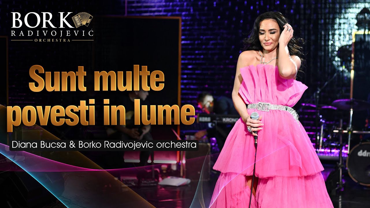 Diana Bucsa & Borko Radivojevic orchestra - Sunt multe povesti in lume