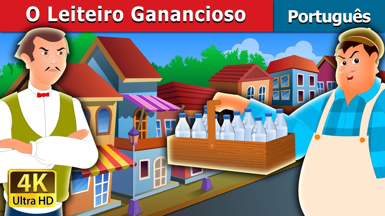 O Leiteiro Ganancioso | The Greedy Milk man Story in Portuguese | Portuguese Fairy Tales