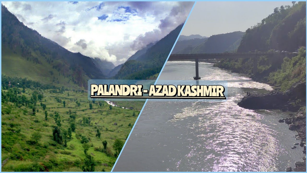 PALANDRI - AZAD KASHMIR🇵🇰