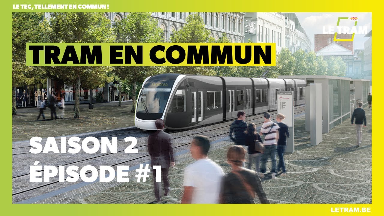Tram en commun : Le chantier du tram (S2 E1)