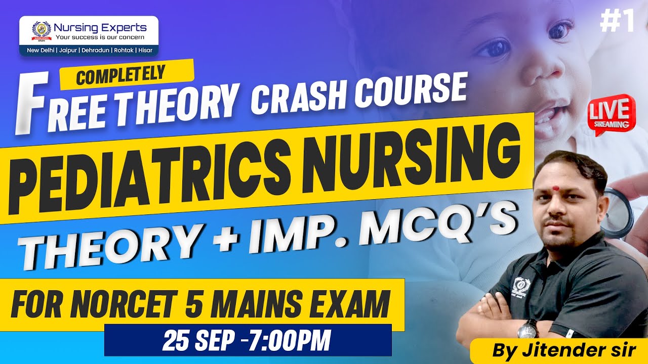 NORCET 5.0 | Pediatric Nursing Top MCQs | Complete Pediatric Theory & MCQ'S | Nursing Experts