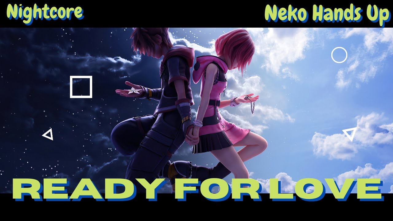 [NIGHTCORE] 🎶Ready For Love🎶