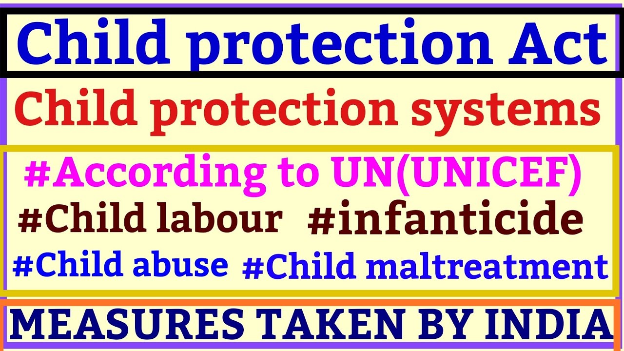 Child protection in India (definition, child labour, Infanticide, child illiteracy, UNICEF) in hindi