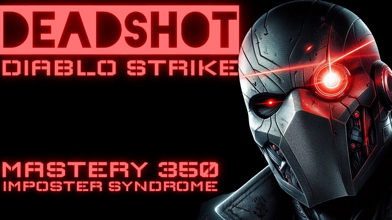 DEADSHOT MASTERY 350 IMPOSTER SYNDROME SEASON ONE