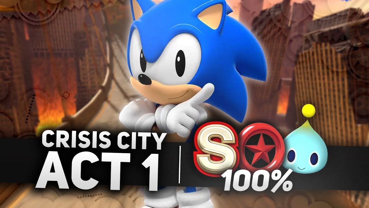 Sonic x Shadow Generations - Crisis City Act 1 100% | All Chao Locations, Red Rings & S-Rank (4K)