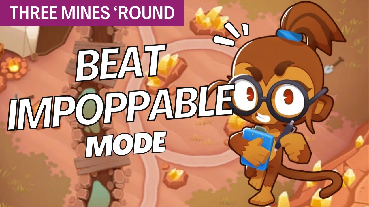 How to Beat Impoppable on Three Mines 'Round - BTD6 Strategy