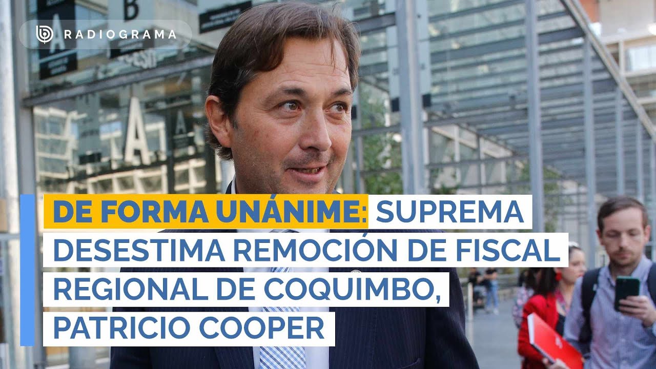 De forma un&aacute;nime: Suprema desestima remoci&oacute;n de fiscal regional de Coquimbo, Patricio Cooper (RD)