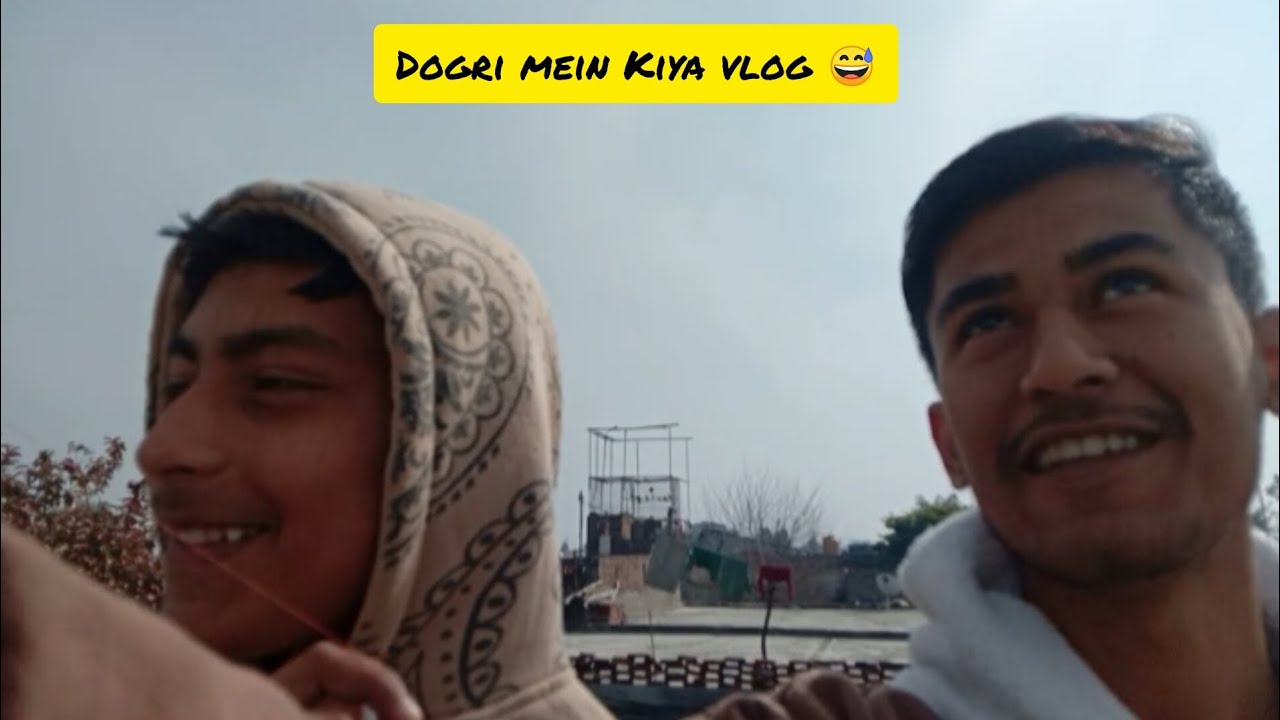 Flying Kite Part Two 😅 / Dogri Mein Kiya Vlog
