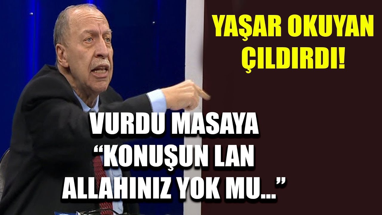 Yaşar Okuyan çıldırdı! Vurdu masaya 