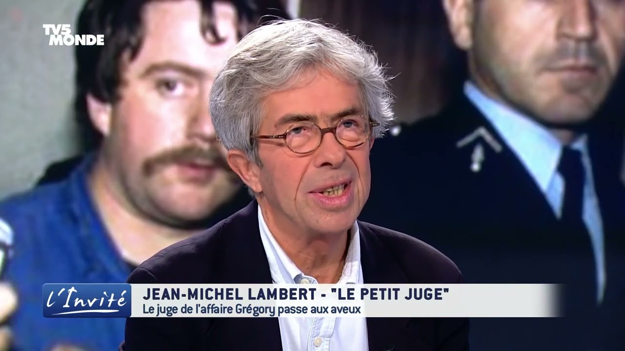 Le juge LAMBERT : 